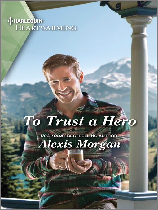 Title details for To Trust a Hero by Alexis Morgan - Available